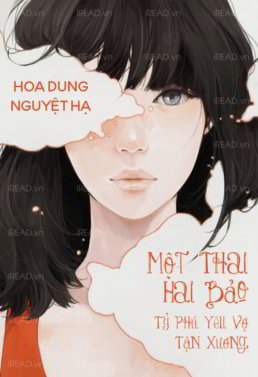 Một Thai Hai Bảo: Giám Đốc Hàng Tỉ Yêu Vợ Tận Xương - Hoa Dung Nguyệt Hạ