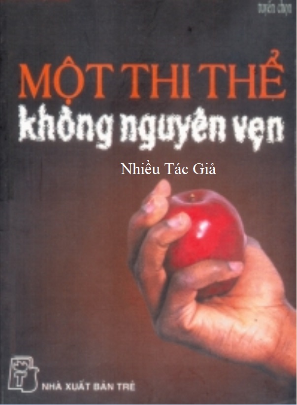 Một Thi Thể Không Nguyên Vẹn - Nhiều Tác Giả