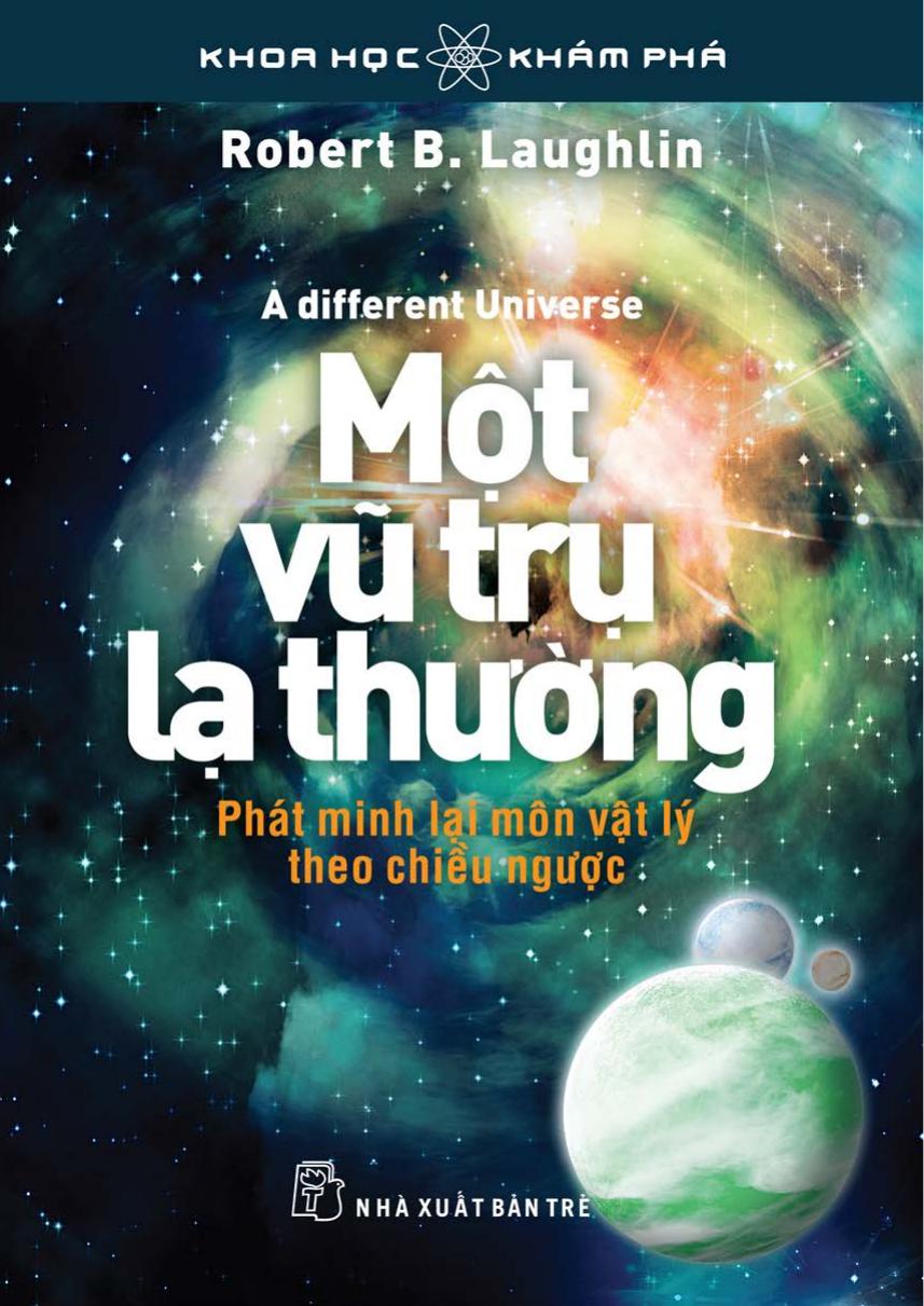 Một Vũ Trụ Lạ Thường - Robert B. Laughlin