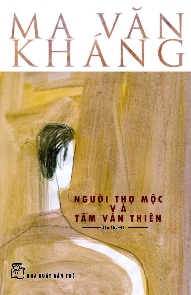 Người Thợ Mộc Và Tấm Ván Thiên - Ma Văn Kháng