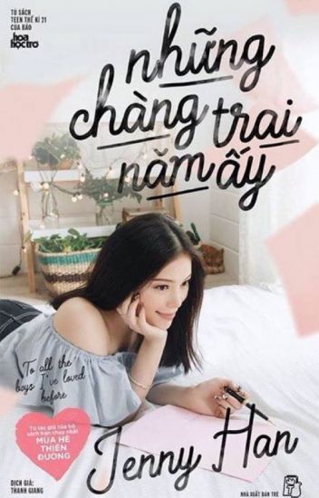 Những Chàng Trai Năm Ấy - Jenny Han