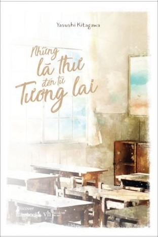 Những Lá Thư Đến Từ Tương Lai - Yasushi Kitagawa