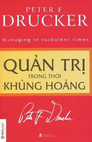 Quản Trị Trong Thời Khủng Hoảng - Peter F. Drucker