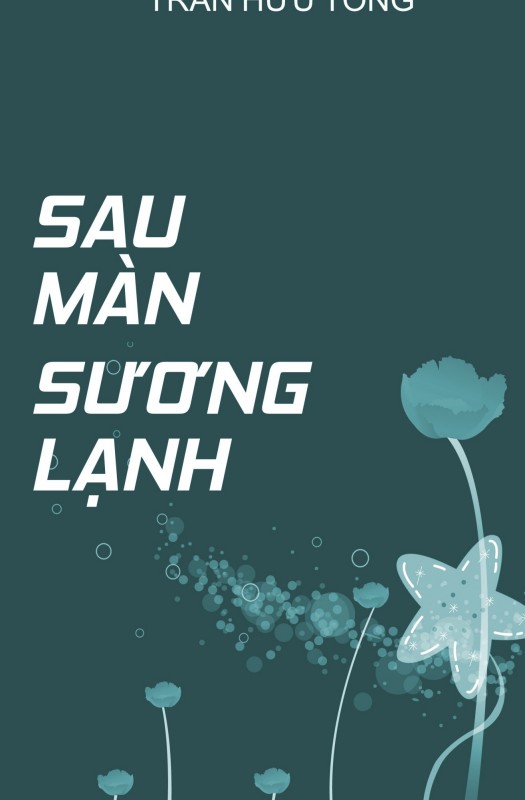 Sau Màn Sương Lạnh - Trần Hữu Tòng