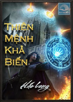 Thiên Mệnh Khả Biến - Hắc Long (Hoàng Long)