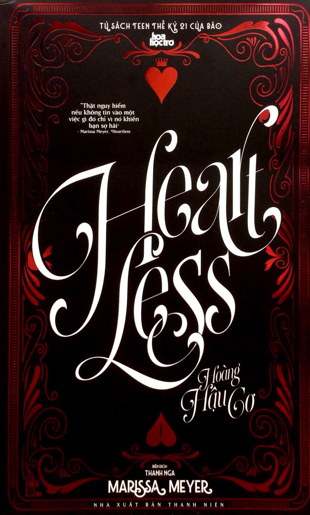 Heartless - Hoàng Hậu Cơ - Tình Yêu Không Có Trái Tim - Marissa Meyer