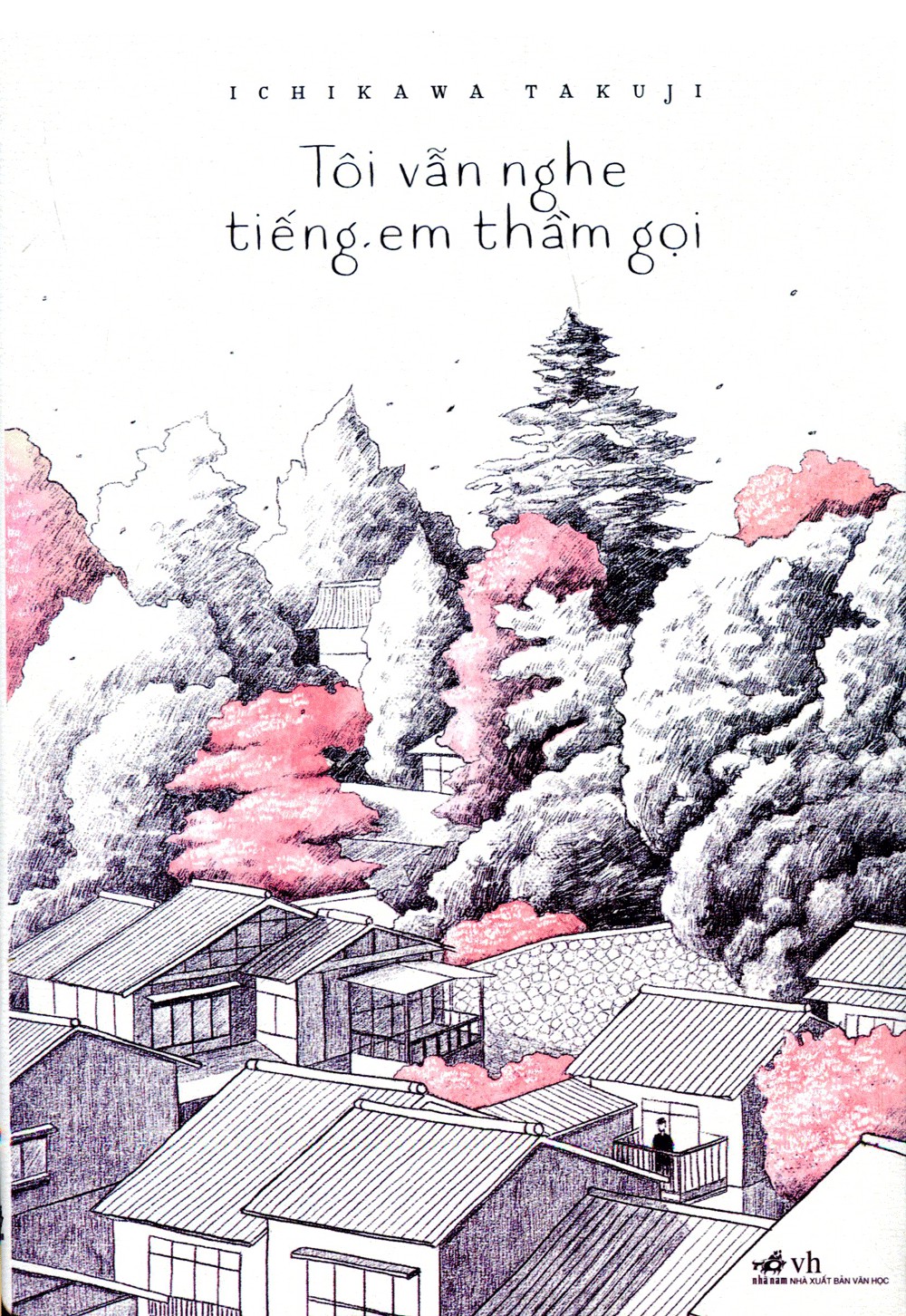 Tôi Vẫn Nghe Tiếng Em Thầm Gọi - Takuji Ichikawa