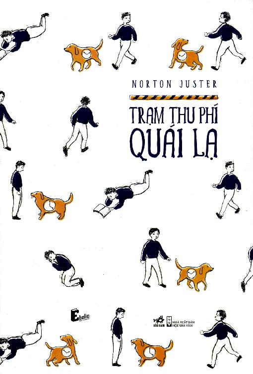 Trạm Thu Phí Quái Lạ - Norton Juster