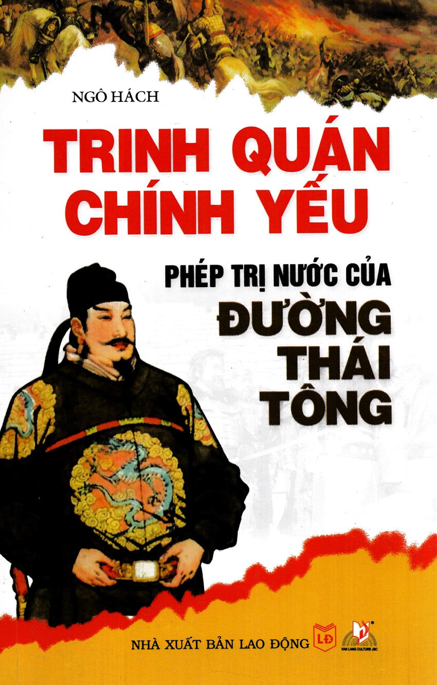 Trinh Quán Chính Yếu - Phép Trị Nước Của Đường Thái Tông - Ngô Hách