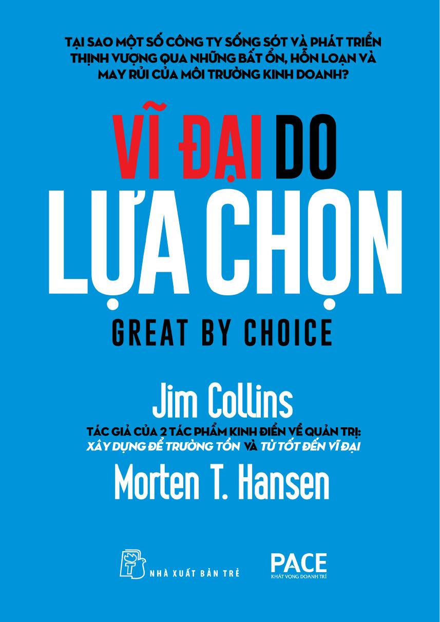 Vĩ Đại Do Lựa Chọn - Jim Collins & Morten T. Hansen