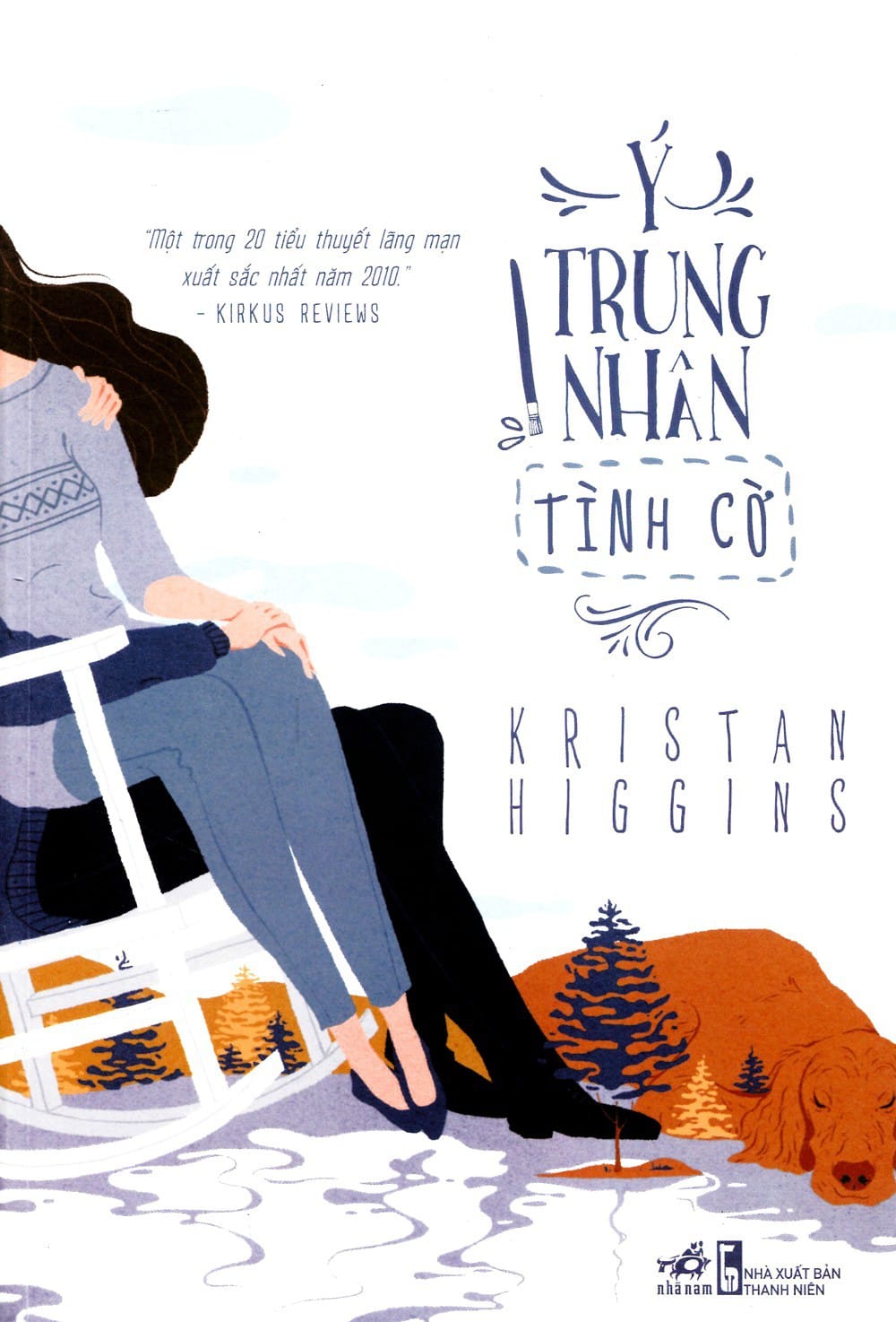 Ý Trung Nhân Tình Cờ - Kristan Higgins