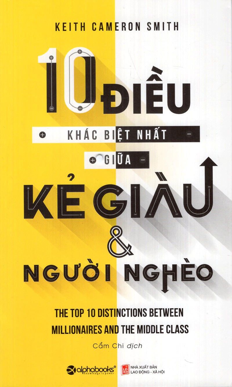 10 Điều Khác Biệt Nhất Giữa Kẻ Giàu & Người Nghèo