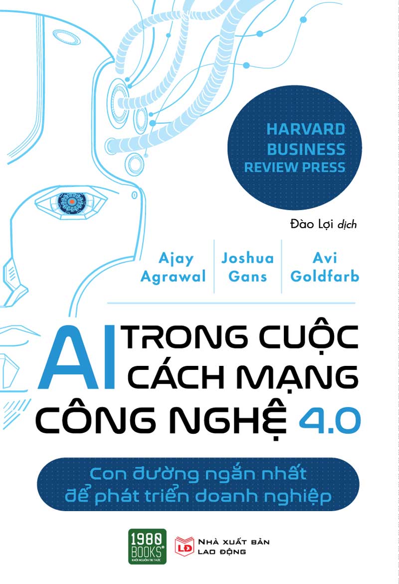 AI Trong Cuộc Cách Mạng Công Nghệ 4.0 - Ajay Agrawal & Joshua Gans & Avi Goldfarb