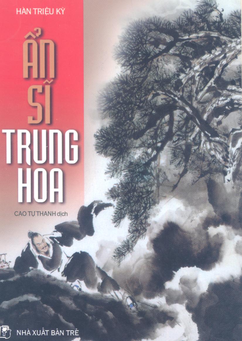 Ẩn Sĩ Trung Hoa - Hàn Triệu Kỳ