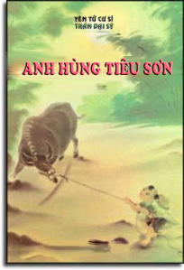 Anh Hùng Tiêu Sơn - Yên Tử Cư Sĩ Trần Đại Sỹ