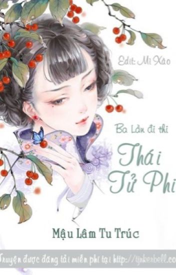 Ba Lần Đi Thi Thái Tử Phi