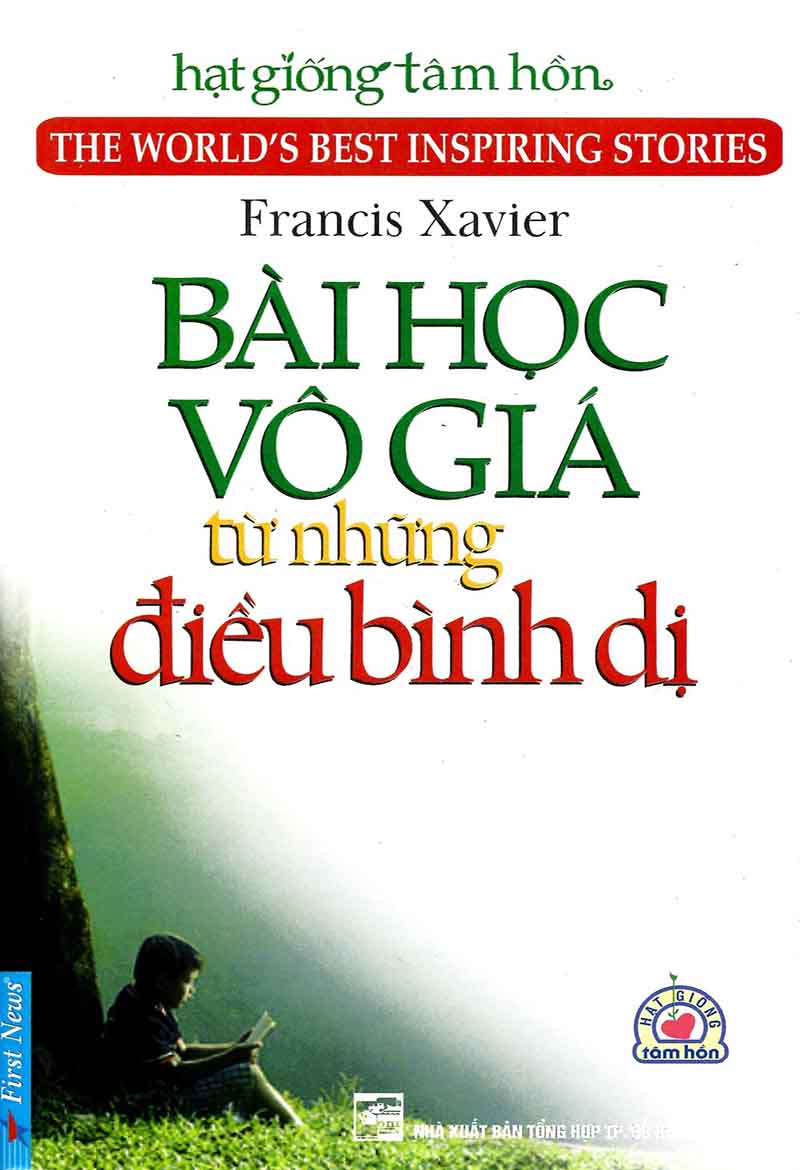 Bài Học Vô Giá Từ Điều Bình Dị - G Francis Xavier. Ph D