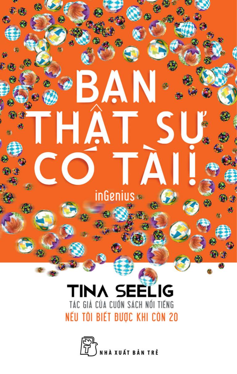 Bạn Thực Sự Có Tài! - Tina Seelig