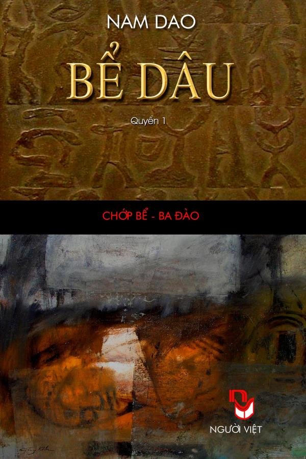 Bể Dâu Quyển 1: Chớp Bể - Ba Đào - Nam Dao