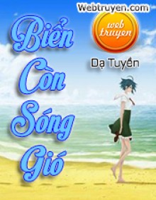 Biển Còn Sóng Gió - Dạ Tuyền