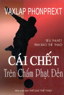 Cái Chết Trên Chấm Phạt Đền - Vaxlap Phonprext