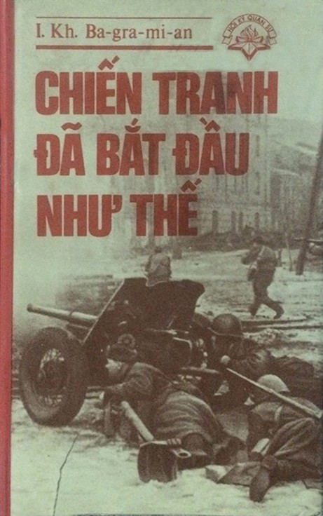 Chiến Tranh Đã Bắt Đầu Như Thế - I. Kh. Ba-gra-mi-an