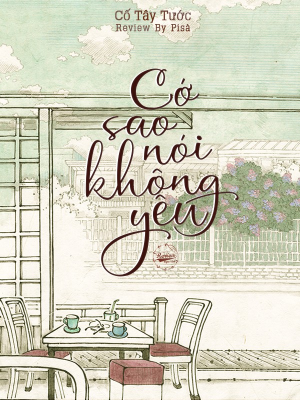 Cớ Sao Nói Không Yêu - Cố Tây Tước