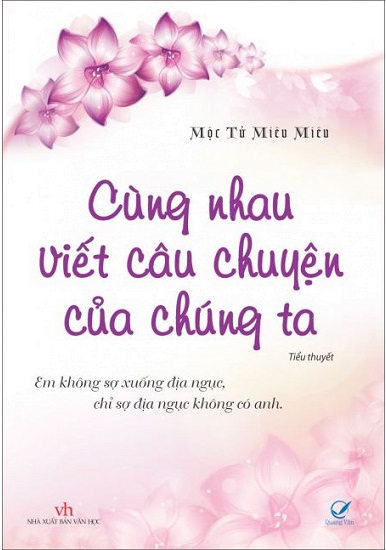 Cùng Nhau Viết Câu Chuyện Của Chúng Ta - Mộc Tử Miêu Miêu