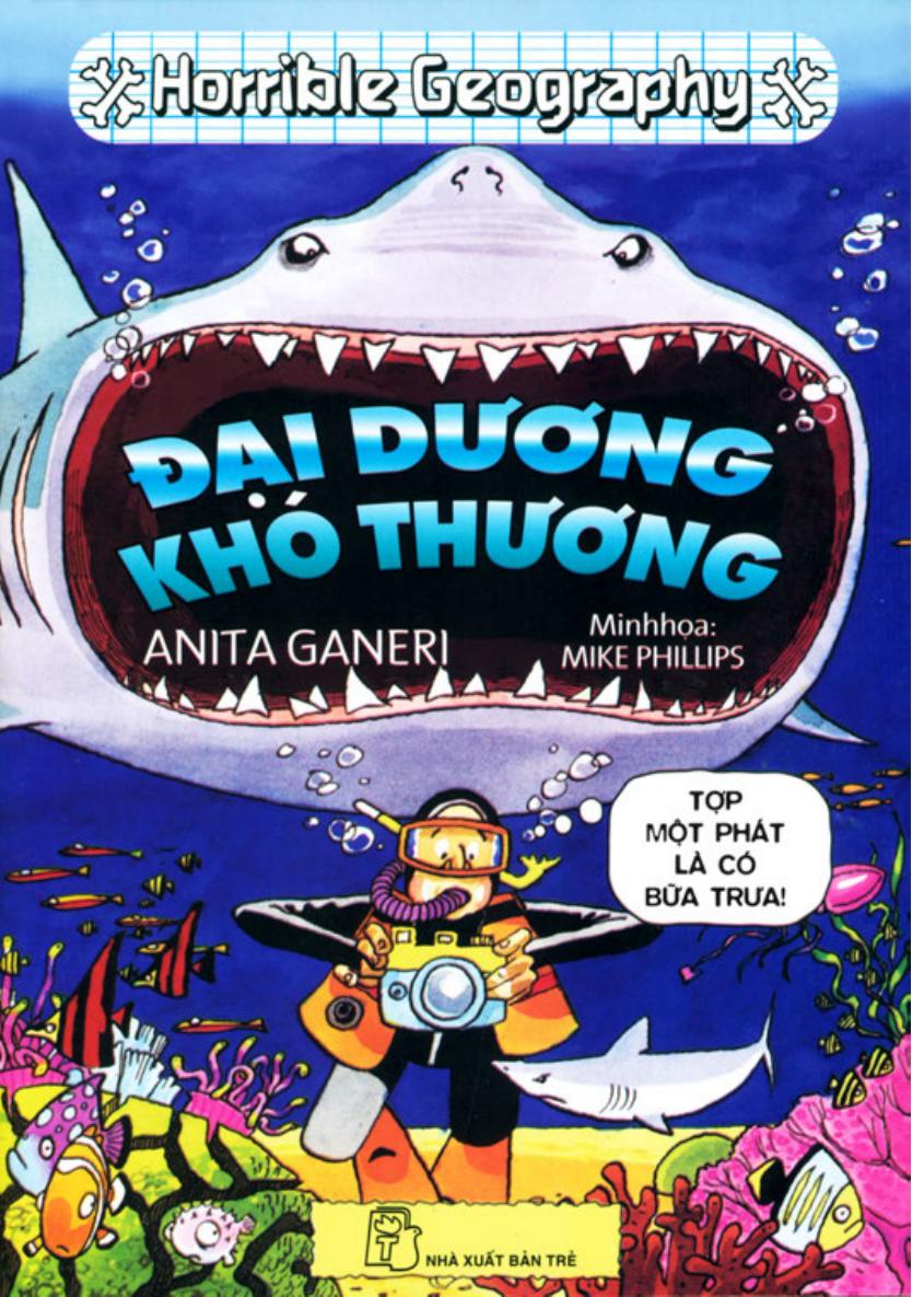 Horrible Geography: Đại Dương Khó Thương - Anita Ganeri