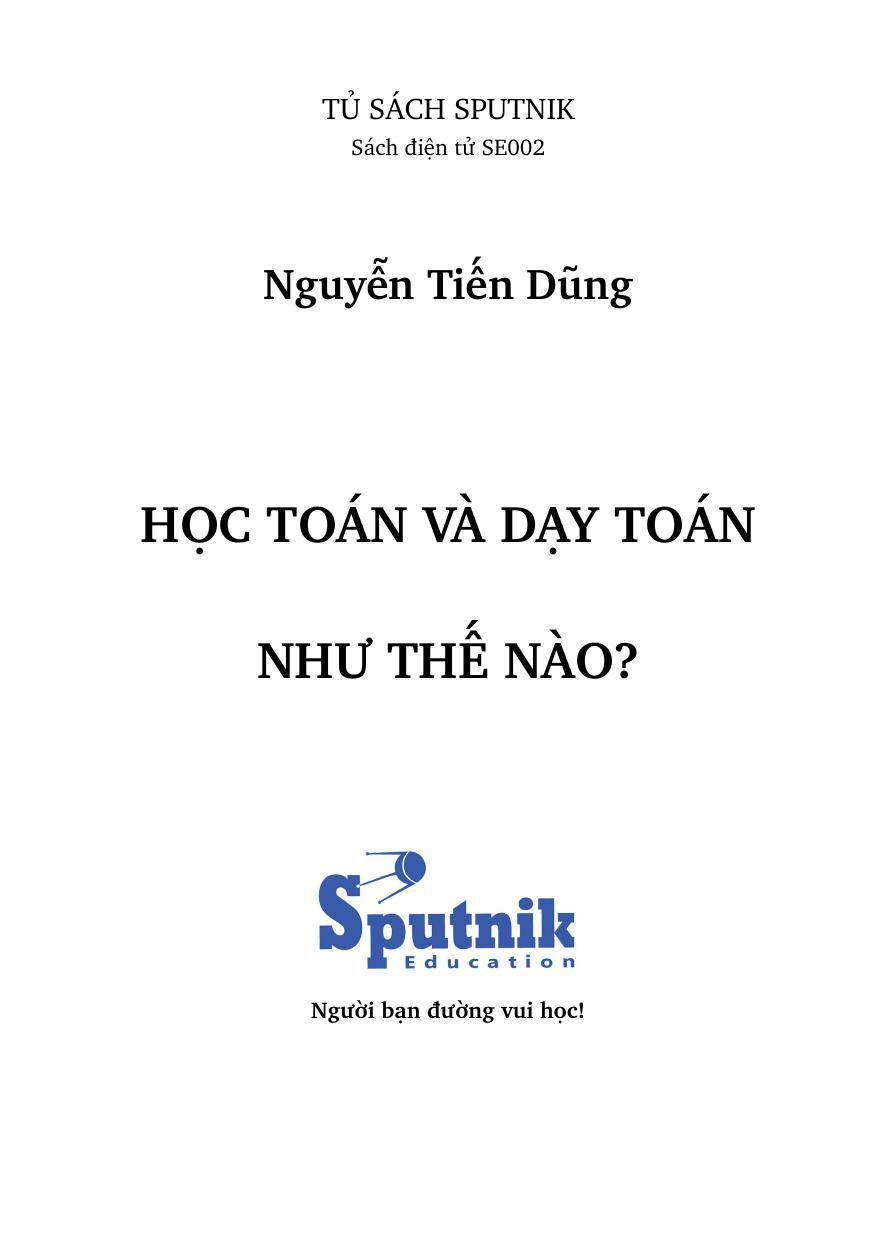 Học Toán Và Dạy Toán Như Thế Nào? - Nguyễn Tiến Dũng