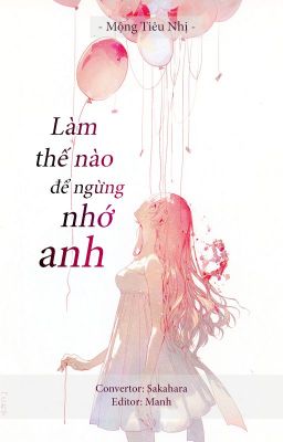 Làm Thế Nào Để Ngừng Nhớ Anh