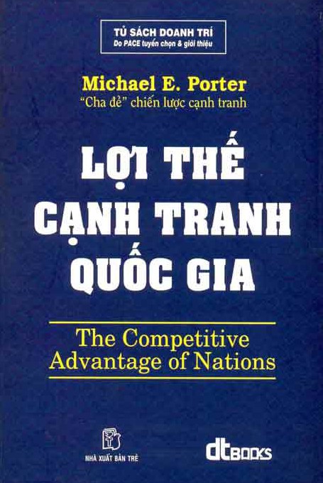 Lợi Thế Cạnh Tranh Quốc Gia - Michael E. Porter