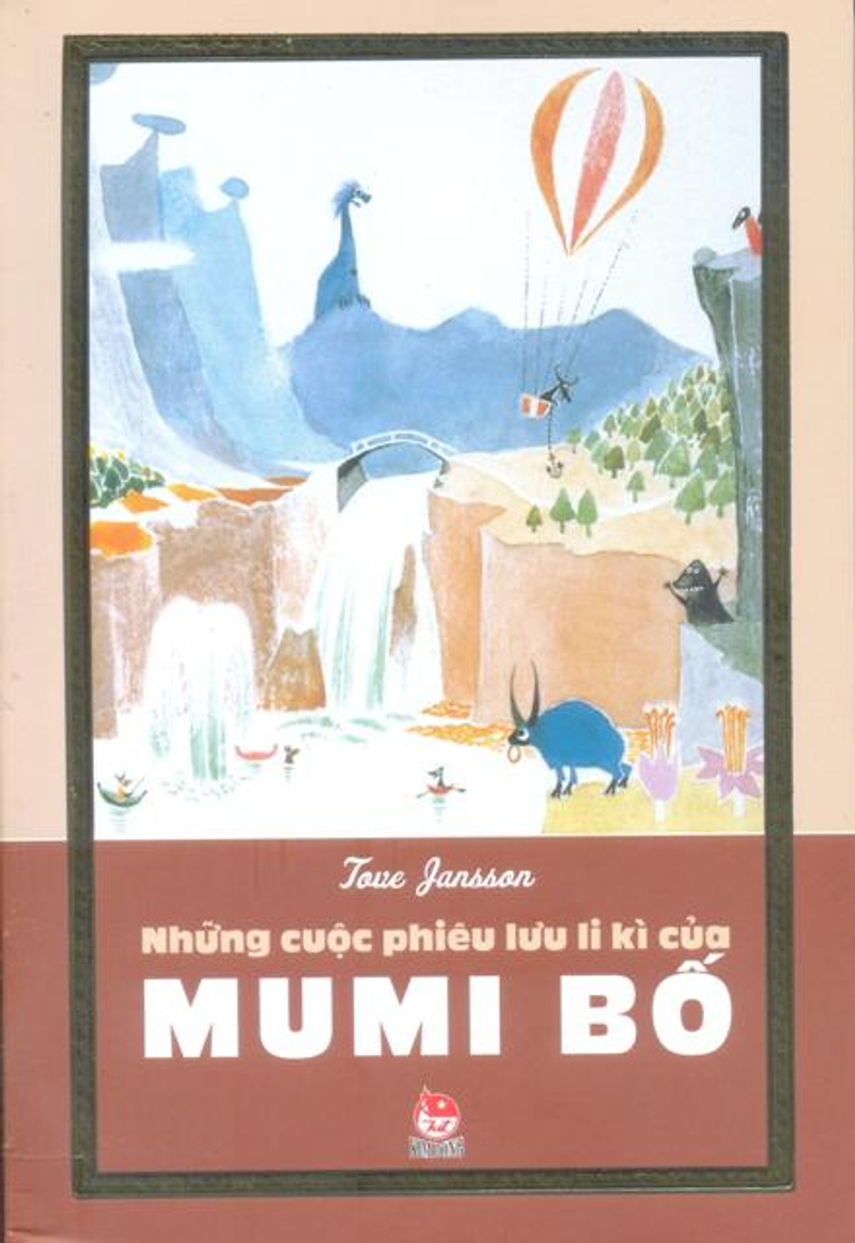 Những Cuộc Phiêu Lưu Li Kì Của Mumi Bố - Tove Jansson