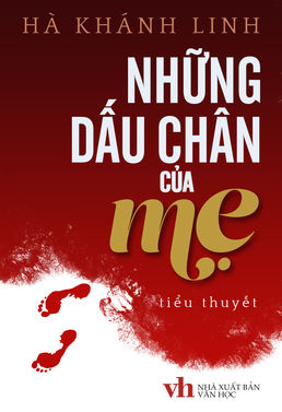 Những Dấu Chân của Mẹ - Hà Khánh Linh