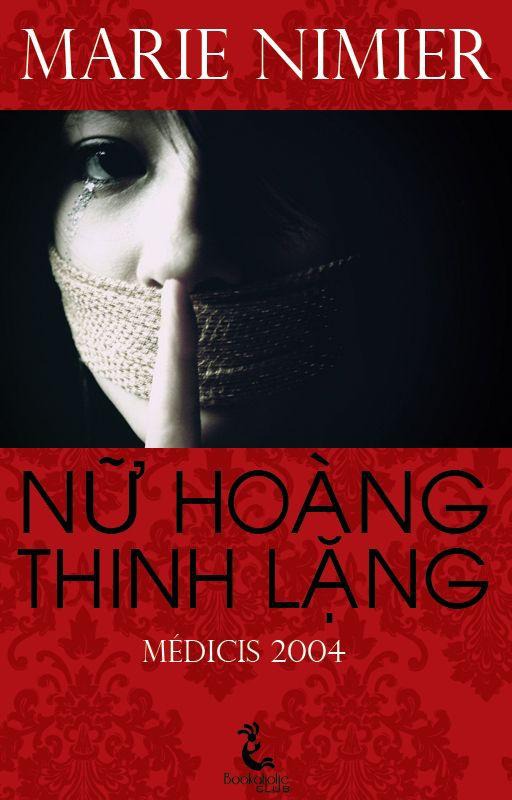 Nữ Hoàng Thinh Lặng - Marie Nimier