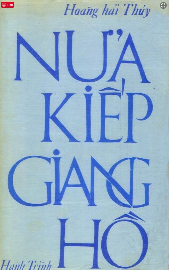 Nửa Kiếp Giang Hồ - Hoàng Hải Thủy