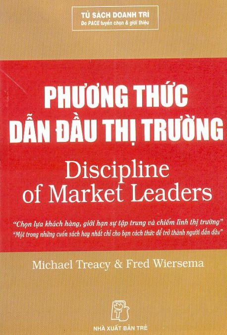 Phương Thức Dẫn Đầu Thị Trường - Michael Treacy & Fred Wiersema