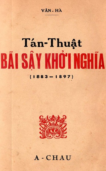 Tán Thuật Bãi Sậy Khởi Nghĩa 1883-1897 - Vân Hà