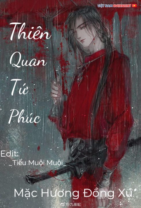 Thiên Quan Tứ Phúc - Mặc Hương Đồng Xú