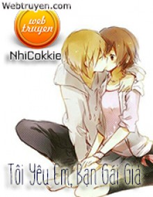 Tôi Yêu Em! Bạn Gái Giả! - NhiCokkie