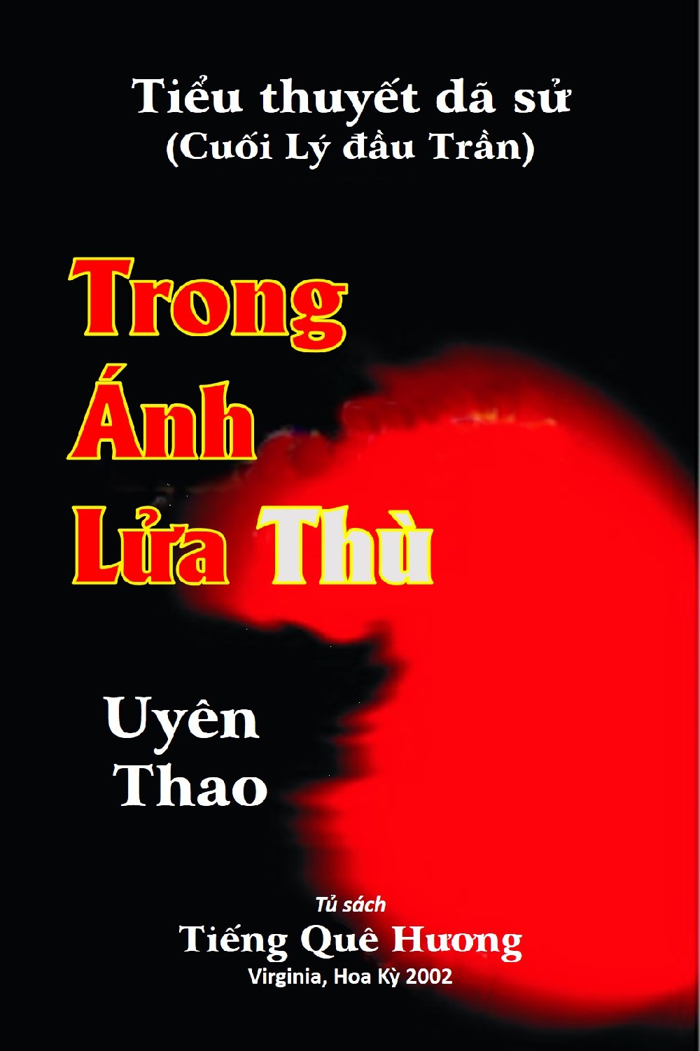 Trong Ánh Lửa Thù - Uyên Thao