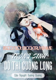 Trọng Sinh Đô Thị Cuồng Long