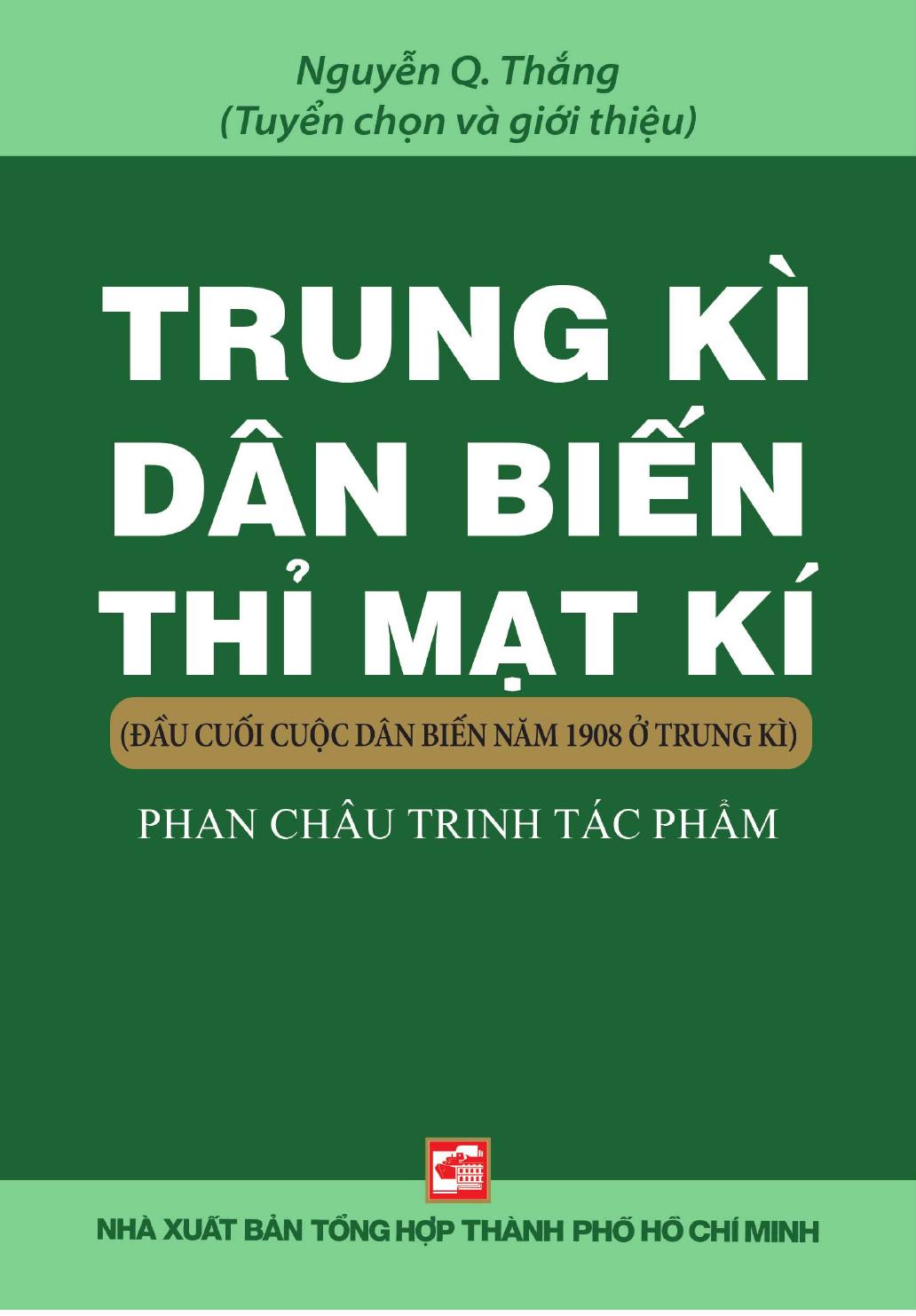 Trung Kì Dân Biến Thỉ Mạt Kí Phan Châu Trinh - Nguyễn Q. Thắng