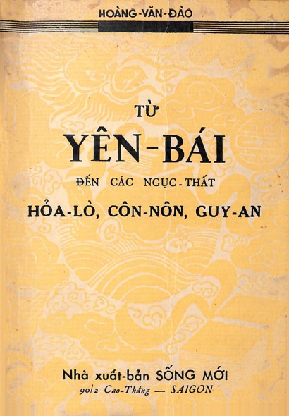 Từ Yên Bái Đến Các Ngục Thất Hỏa-Lò, Côn-Nôn, Guy-An - Hoàng Văn Đào