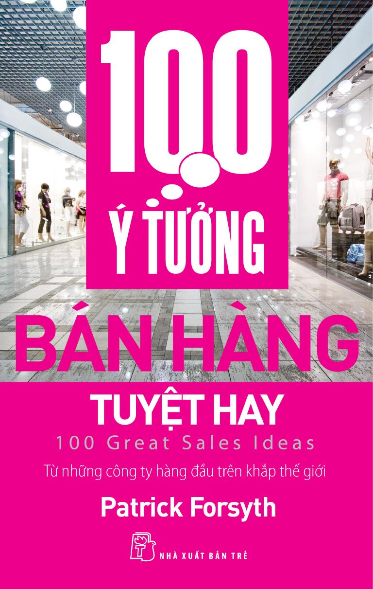 100 Ý Tưởng Bán Hàng Tuyệt Hay