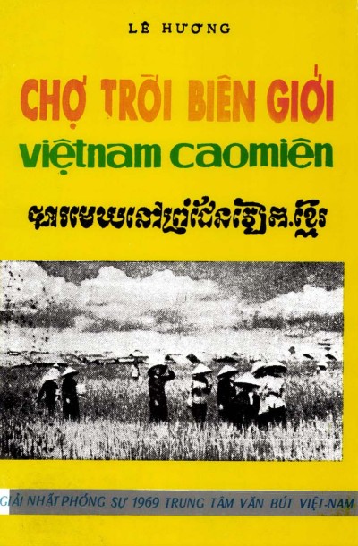 Chợ Trời Biên Giới Việt Nam - Cao Miên