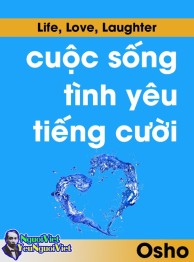 Cuộc Sống, Tình Yêu, Tiếng Cười