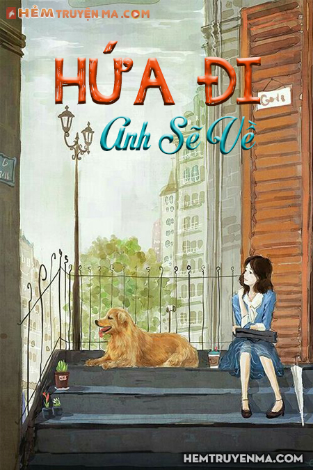 Hứa Đi...Anh Sẽ Về