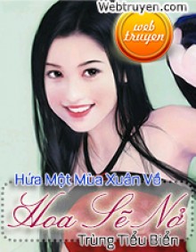 Hứa Mùa Xuân Về Hoa Sẽ Nở