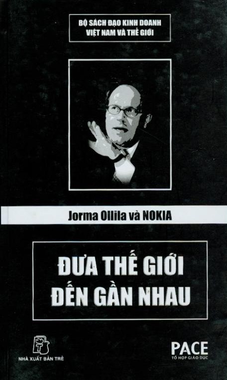 Jorma Ollila Và Nokia - Đưa Thế Giới Đến Gần Nhau